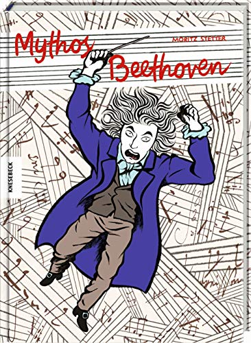 Mythos Beethoven: Die Comic-Biografie. Graphic Novel.