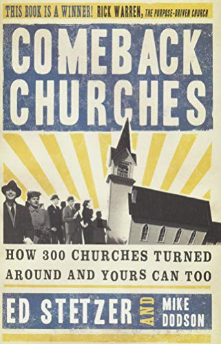 Comeback Churches: How 300 Churches Turned Around and Yours Can Too