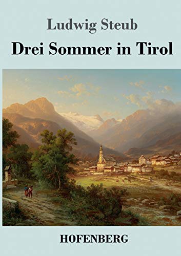 Drei Sommer in Tirol