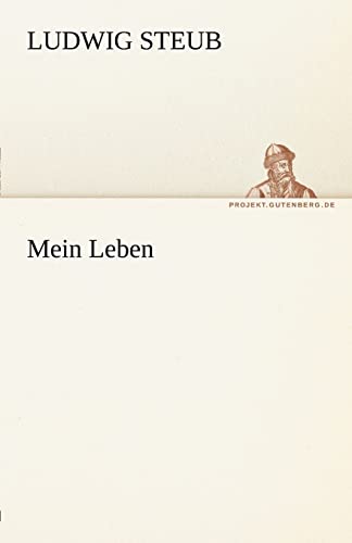 Mein Leben (TREDITION CLASSICS)