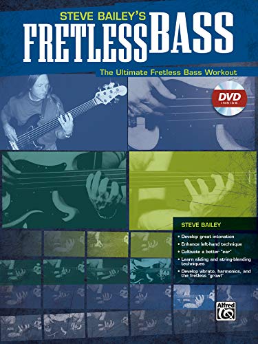 Steve Bailey's Fretless Bass: The Ultimate Fretless Bass Workout von Alfred Music