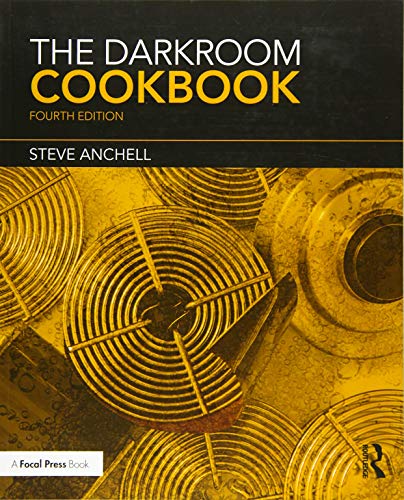 The Darkroom Cookbook (Alternative Process Photography) von Routledge
