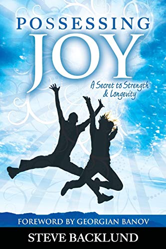 Possessing Joy: A Secret to Strength and Longevity von Igniting Hope Ministries