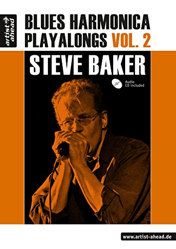 Blues Harmonica Playalongs: Vol.2 (inkl. Audio-CD). Spielbuch für Blues Harp. Lehrbuch. Musiknoten. von Artists Ahead Musikverlag