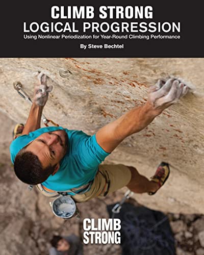 Logical Progression: Using Nonlinear Periodization for Year-Round Climbing Performance von Createspace Independent Publishing Platform