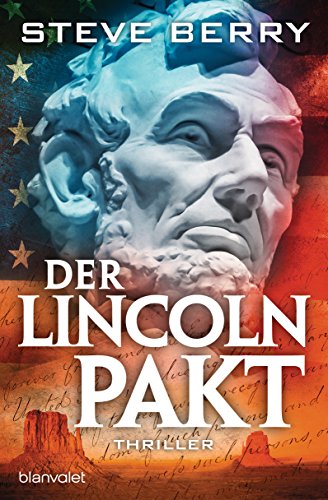 Der Lincoln-Pakt: Thriller (Cotton Malone, Band 9)