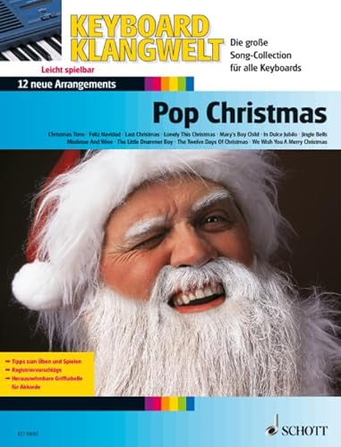 Pop Christmas: 16 neue Arrangements. Keyboard. (Keyboard Klangwelt: Die Supersound-Serie für portable Tasteninstrumente)