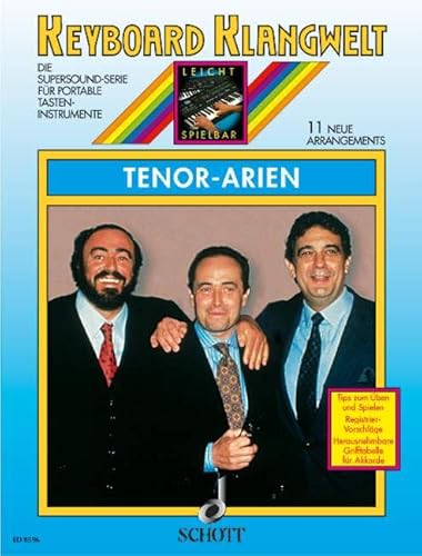 Tenor-Arien: 11 neue Arrangements. Keyboard. (Keyboard Klangwelt)