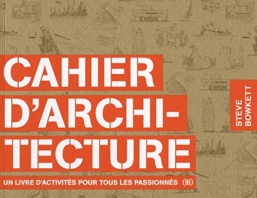 Cahier d'architecture: Un livre d'activités pour tous les passionnés von GRANDES PERSONN