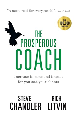 The Prosperous Coach: Increase Income and Impact for You and Your Clients von Maurice Bassett