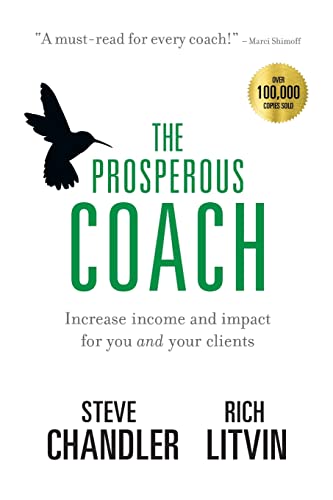 The Prosperous Coach: Increase Income and Impact for You and Your Clients (The Prosperous Series, Band 1) The Prosperous Coach: Increase Income and Impact for You and Your Clients (The Prosperous Series, Band 1)