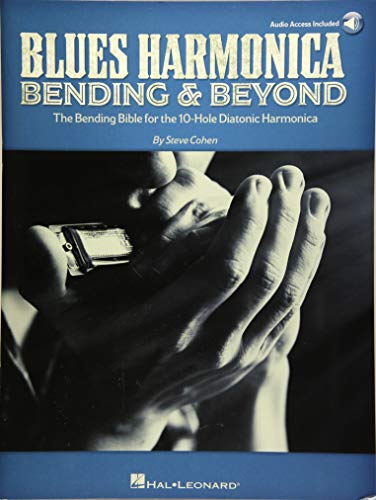Blues Harmonica - Bending & Beyond: The Bending Bible for the 10-Hole Diatonic Harmonica