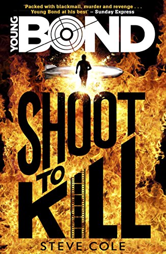 Young Bond: Shoot to Kill (Young Bond, 1)