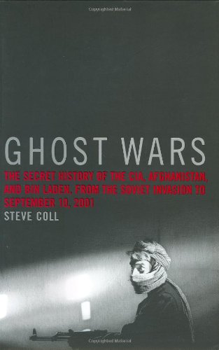 Ghost Wars: The Secret History of the CIA, Afghanistan, and bin Laden, from the Soviet Invasion to September 10, 2001 von Penguin Press HC, The