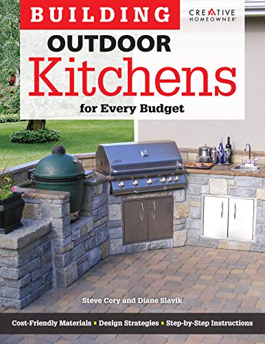 Building Outdoor Kitchens for Every Budget (Home Improvement)