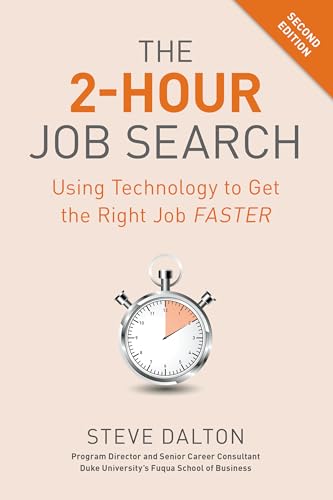 The 2-Hour Job Search, Second Edition: Using Technology to Get the Right Job Faster von Ten Speed Press