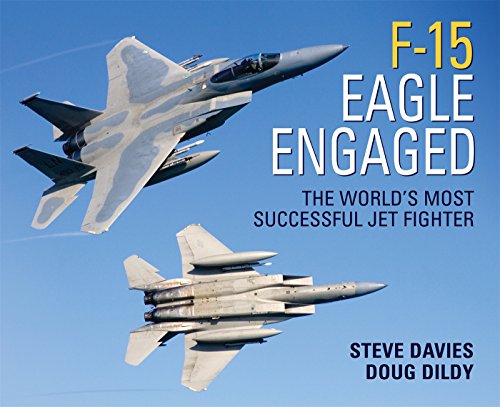 F-15 Eagle Engaged: The world's most successful jet fighter (General Aviation) von Osprey Publishing