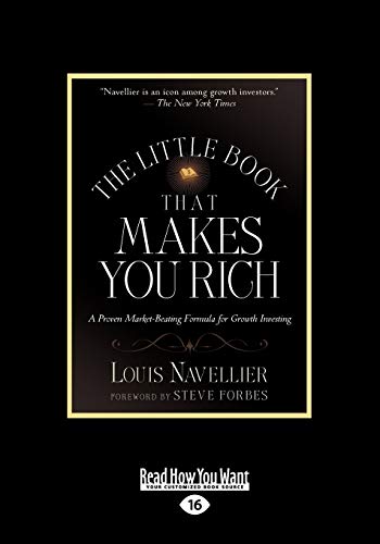 The Little Book That Makes You Rich: A Proven Market-Beating Formula for Growth Investing: A Proven Market-Beating Formula for Growth Investing (Large Print 16pt) von ReadHowYouWant