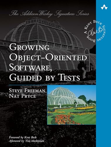 Growing Object-Oriented Software, Guided by Tests (The Addison-Wesley Signature Series)