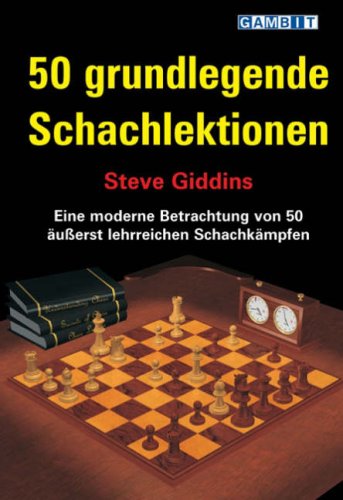 50 grundlegende Schachlektionen von Gambit Publications