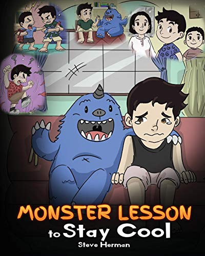 Monster Lesson to Stay Cool: My Monster Helps Me Control My Anger. A Cute Monster Story to Teach Kids about Emotions, Kindness and Anger Management. von Dg Books Publishing