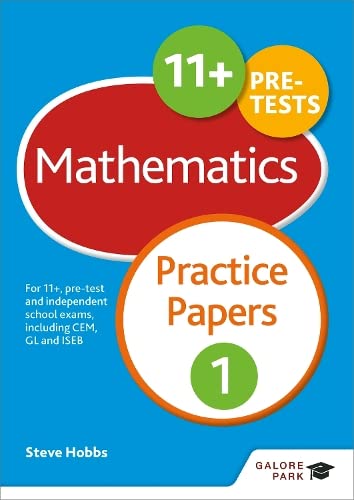 11+ Maths Practice Papers 1: For 11+, pre-test and independent school exams including CEM, GL and ISEB von Galore Park Publishing Ltd