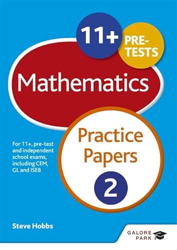 11+ Maths Practice Papers 2: For 11+, pre-test and independent school exams including CEM, GL and ISEB von Galore Park