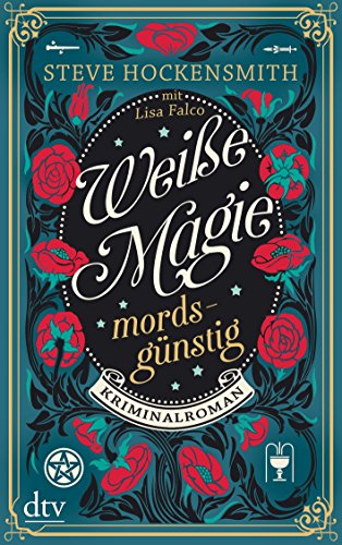 Weiße Magie – mordsgünstig: Kriminalroman (Alanis McLachlan, Band 1) von dtv Verlagsgesellschaft