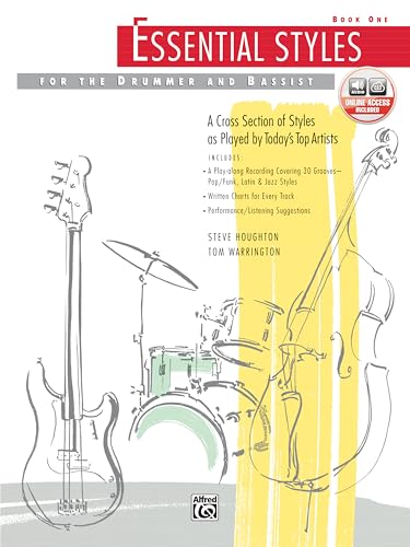Essential Styles for the Drummer and Bassist Book One [With Wtih CD]: A Cross Section of Styles As Played by Today's Top Artists (incl. Online Code)