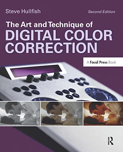 The Art and Technique of Digital Color Correction von Routledge