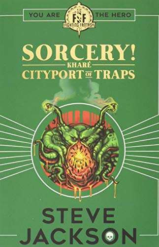 Fighting Fantasy: Sorcery! Cityport of Traps: Khare von Scholastic