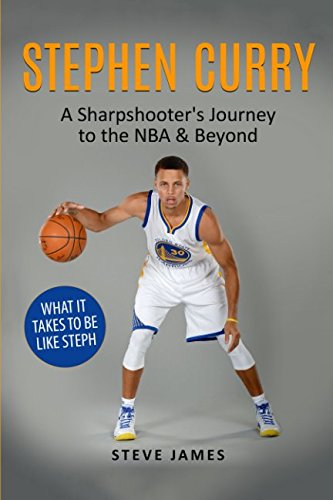 Stephen Curry: A Sharpshooter's Journey to the NBA & Beyond (Basketball Biographies in Color, Band 1) von Independently published