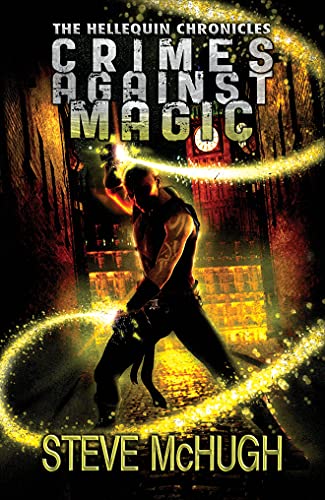 Crimes Against Magic (The Hellequin Chronicles, Band 1) von 47north