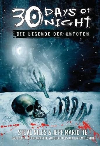 30 Days of Night. Band 2: Die Legende der Untoten 30 Days of Night. Band 2: Die Legende der Untoten