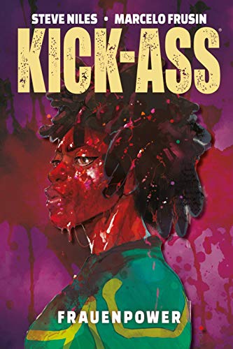 Kick-Ass: Frauenpower: Bd. 3 Kick-Ass: Frauenpower: Bd. 3