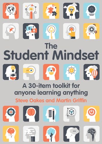 The student mindset: A 30-Item Toolkit for Anyone Learning Anything von Crown House Publishing