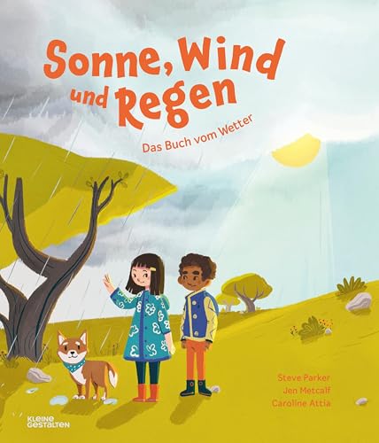 Sonne, Wind und Regen: Das Buch vom Wetter Sonne, Wind und Regen: Das Buch vom Wetter