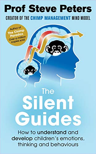 The Silent Guides: How to understand and develop children's emotions, thinking and behaviours von BONNIER