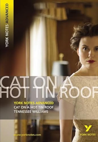 Tennessee Williams 'Cat on a Hot Tin Roof': Text in English (York Notes Advanced)