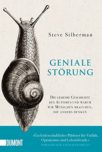 Geniale Störung: Die geheime Geschichte des Autismus und warum wir Menschen brauchen, die anders denken (Taschenbücher) von DuMont Buchverlag GmbH