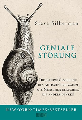 Geniale Störung: Die geheime Geschichte des Autismus und warum wir Menschen brauchen, die anders denken von DuMont Buchverlag GmbH