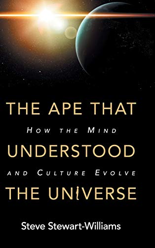 The Ape that Understood the Universe: How the Mind and Culture Evolve von Cambridge University Press