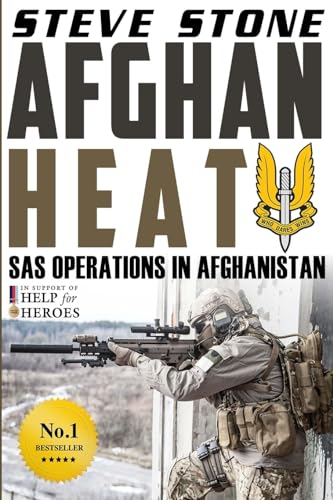 Afghan Heat: SAS Operations in Afghanistan (Special Forces, Band 1) von CREATESPACE