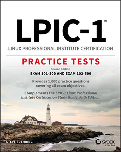 LPIC-1 Linux Professional Institute Certification Practice Tests: Exam 101-500 and Exam 102-500 von Sybex