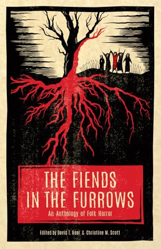 The Fiends in the Furrows: An Anthology of Folk Horror von Nosetouch Press
