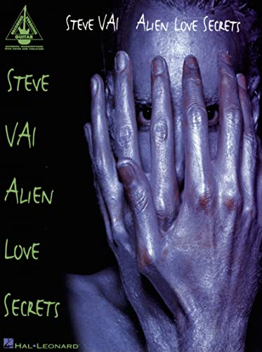 Steve Vai: Alien Love Secrets (Guitar Recorded Versions)