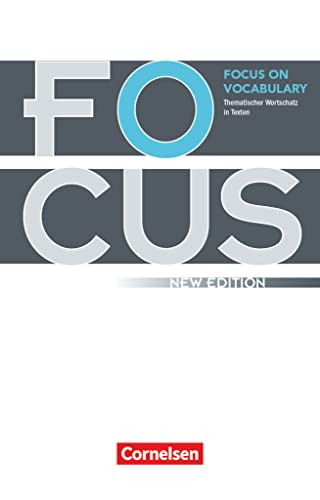 Focus on Vocabulary - Thematischer Wortschatz in Texten - Ausgabe 2009 (New Edition) - B1/B2: Gymnasiale Oberstufe und berufsbildende Schulen - Schulbuch