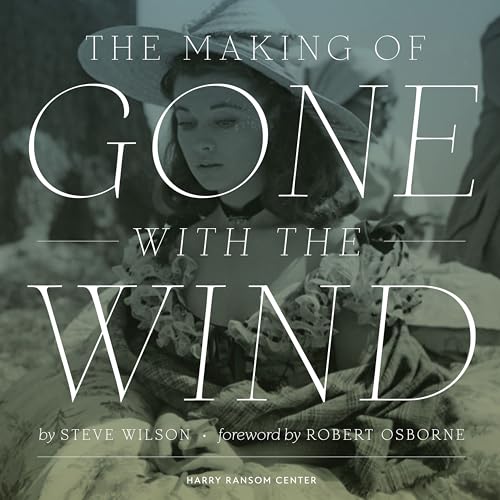 The Making of Gone With The Wind von University of Texas Press