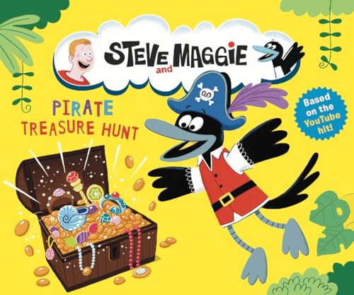Pirate Treasure Hunt: Based on the hit YouTube series for toddlers, now available to watch on Amazon Prime (Steve and Maggie) von WALKER BOOKS