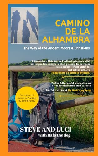 Camino de la Alhambra: The Way of the Ancient Moors & Christians von Fortis Publishing